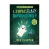 Mastermind Toys A Super Scary Narwhalloween Book Online