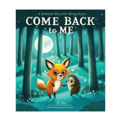 Simon & Schuster Canada Come Back to Me A Bedtime Story for Sleepy Eyes Fashion