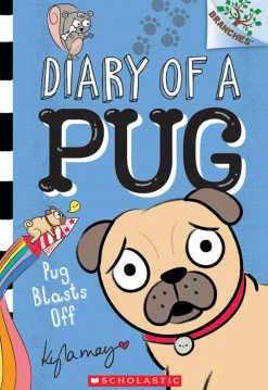Scholastic Canada Ltd. Diary of a Pug 1 Pug Blasts Off Discount