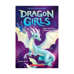 Scholastic Canada Ltd. Dragon Girls 2 Willa the Silver Glitter Dragon Clearance