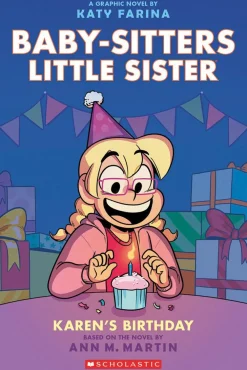 Scholastic Canada Ltd. Karen's Birthday: A Graphic Novel Best