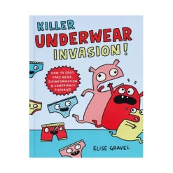Raincoast Book Distr. Ltd. Killer Underwear Invasion! New