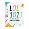 Raincoast Book Distr. Ltd. LOL 101: A Kid's Guide to Writing Jokes Outlet