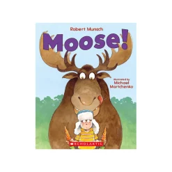 Scholastic Canada Ltd. Moose Hot