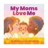 Mastermind Toys My Moms Love Me Book Outlet