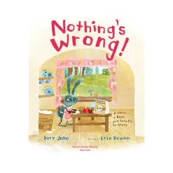Raincoast Book Distr. Ltd. Nothing's Wrong! A Hare, a Bear, and Best