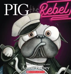 Scholastic Canada Ltd. Pig the Rebel Hot
