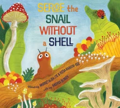 Nimbus Publishing Ltd. Serge, the Snail Without a Shell Outlet