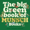 Mastermind Toys The Big Green Book of Munsch Books Online