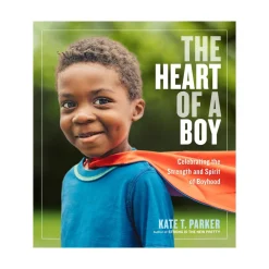 Mastermind Toys The Heart of a Boy: Celebrating the Strength and Spirit of Boyhood Book Clearance