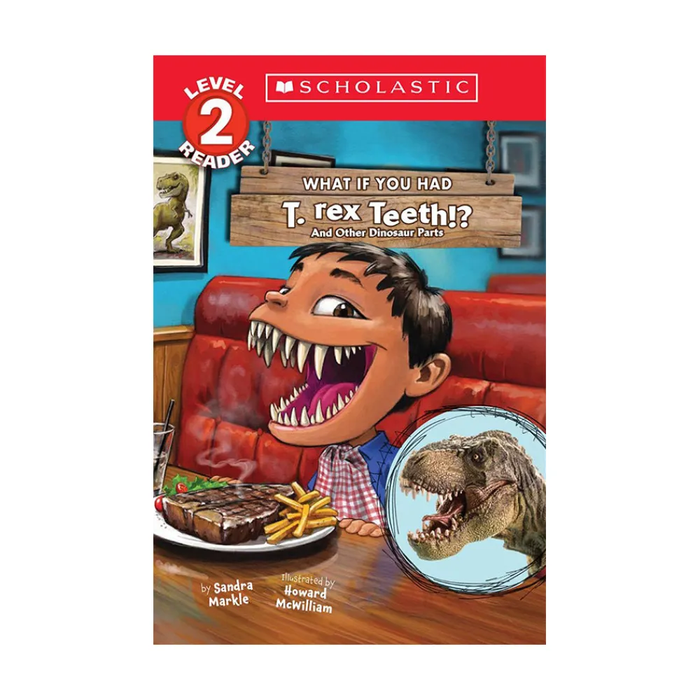 Scholastic Canada Ltd. What If You Had T. Rex Teeth? Online