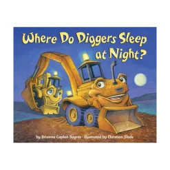 Penguin Random House Canada Limited Where Do Diggers Sleep at Night? Clearance