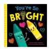 Raincoast Book Distr. Ltd. You're So Bright New
